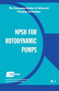 Produktbild: Net Positive Suction Head for Rotodynamic Pumps: A Reference Guide