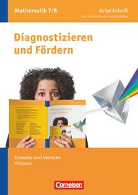 Produktbild: Diagnostizieren und F&ouml;rdern 7./8. Schuljahr. Dreiecke und Vierecke, Prismen. Arbeitsheft Mathematik
