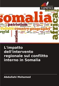 Produktbild: L'impatto dell'intervento regionale sul conflitto interno in Somalia