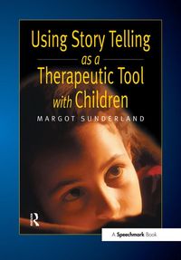 Produktbild: Using Story Telling as a Therapeutic Tool with Children