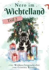 Produktbild: Nero die franz&ouml;sische Bulldogge / Nero im Wichtelland - Teil 2