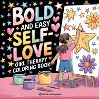 Produktbild: Bold and Easy Self-Love Girl Therapy Coloring Book