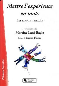 Produktbild: Mettre l'exp&eacute;rience en mots : les savoirs narratifs