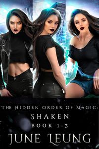 Produktbild: The Hidden Order of Magic: Shaken Book 1-3 (The Hidden Order of Magic: Shaken Boxed Set, #1)