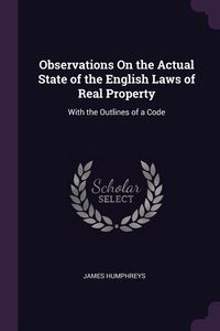 Produktbild: Observations On the Actual State of the English Laws of Real Property
