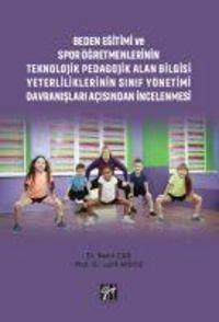 Produktbild: Beden Egitimi ve Spor &Ouml;gretmenlerinin Teknolojik Pedagojik Alan Bilgisi Yeterliliklerinin