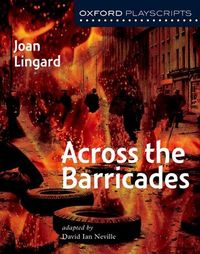 Produktbild: Oxford Playscripts: Across the Barricades