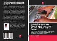 Produktbild: Autentica&ccedil;&atilde;o M&oacute;vel Segura para esta&ccedil;&atilde;o de trabalho Linux iniciar sess&atilde;o