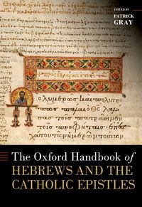 Produktbild: The Oxford Handbook of Hebrews and the Catholic Epistles
