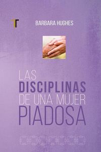 Produktbild: Las Disciplinas de Una Mujer Piadosa