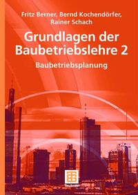 Produktbild: Grundlagen der Baubetriebslehre 2