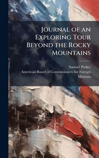 Produktbild: Journal of an Exploring Tour Beyond the Rocky Mountains