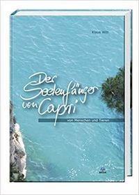 Bild vom Artikel Der Seelenfänger von Capri vom Autor Klaus Witt