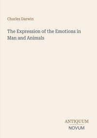 Produktbild: The Expression of the Emotions in Man and Animals
