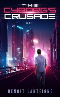 Produktbild: The Cyborg's Crusade