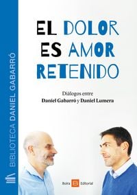 Produktbild: El dolor es amor retenido
