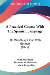 Produktbild: A Practical Course With The Spanish Language