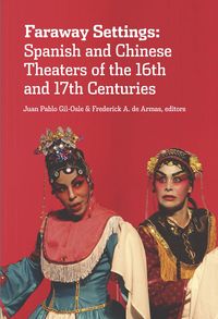 Produktbild: Faraway settings : spanish and chinese theaters of the 16th and 17th Centuries