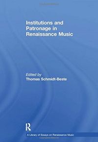 Produktbild: Institutions and Patronage in Renaissance Music