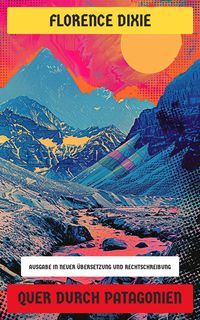 Produktbild: Quer durch Patagonien