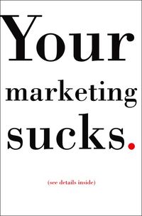 Produktbild: Your Marketing Sucks