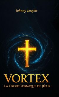 Produktbild: Vortex, La Croix Cosmique de J&eacute;sus