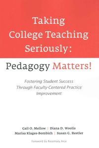 Produktbild: Taking College Teaching Seriously - Pedagogy Matters!