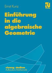 Produktbild: Einf&uuml;hrung in die algebraische Geometrie