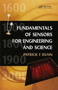 Produktbild: Dunn, P: Fundamentals of Sensors for Engineering and Science