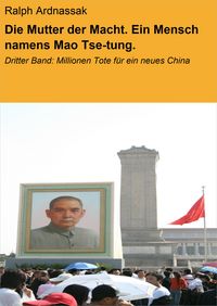 Produktbild: Die Mutter der Macht. Ein Mensch namens Mao Tse-tung.