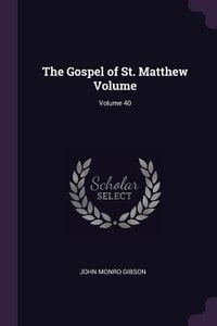 Produktbild: The Gospel of St. Matthew Volume; Volume 40