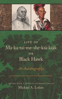 Produktbild: Life of Ma-ka-tai-me-she-kia-kiak, or Black Hawk
