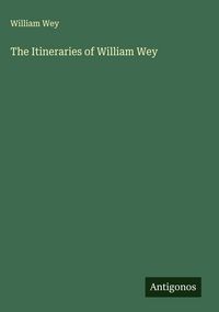 Produktbild: The Itineraries of William Wey