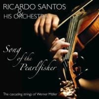 Bild vom Artikel Song Of The Pearlfisher-The Cascading Strings vom Autor Ricardo & His Orchestra Santos