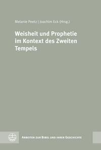 Produktbild: Weisheit und Prophetie im Kontext des Zweiten Tempels