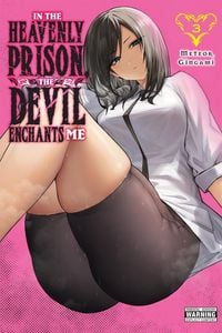 Produktbild: In the Heavenly Prison, the Devil Enchants Me, Vol. 3