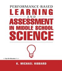 Produktbild: Performance-Based Learning & Assessment in Middle School Science
