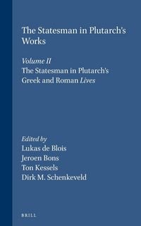 Produktbild: The Statesman in Plutarch's Works, Volume II: The Statesman in Plutarch's Greek and Roman Lives