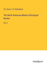 Produktbild: The North American Medico-Chirurgical Review