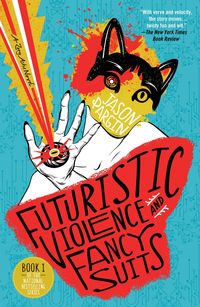 Produktbild: Futuristic Violence and Fancy Suits