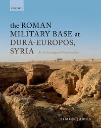 Produktbild: The Roman Military Base at Dura-Europos, Syria