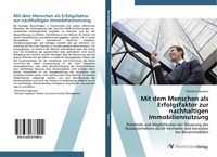 Produktbild: Mit dem Menschen als Erfolgsfaktor zur nachhaltigen Immobiliennutzung