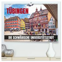 Produktbild: T&uuml;bingen - Die schw&auml;bische Universit&auml;tsstadt (hochwertiger Premium Wandkalender 2027 DIN A2 quer), Kunstdruck in Hochglanz