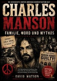 Produktbild: Charles Manson - Familie, Mord und Mythos