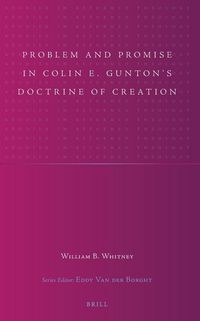 Produktbild: Problem and Promise in Colin E. Gunton's Doctrine of Creation