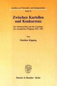 Produktbild: Zwischen Kartellen und Konkurrenz.