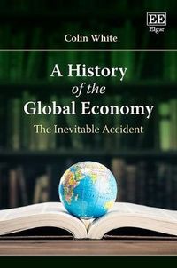 Produktbild: White, C:  A History of the Global Economy