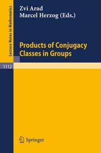 Produktbild: Products of Conjugacy Classes in Groups