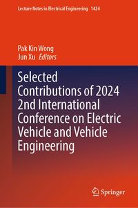 Produktbild: Selected Contributions of 2024 2nd International Conference on Electric Vehicle and Vehicle Engineering