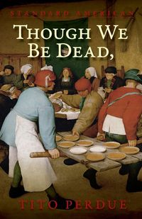Produktbild: Though We Be Dead, Yet Our Day Will Come